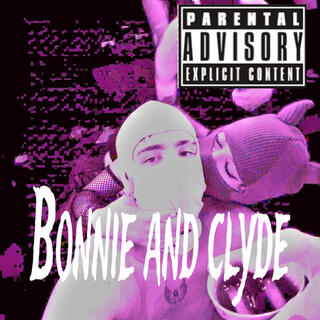 Bonnie and clyde