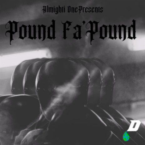 Pound Fa Pound | Boomplay Music