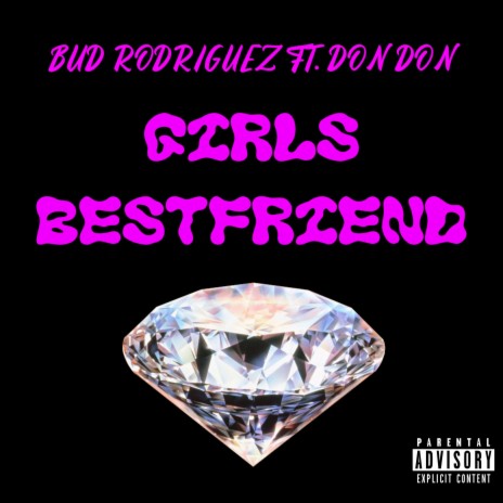 Girls Bestfriend ft. Don Don