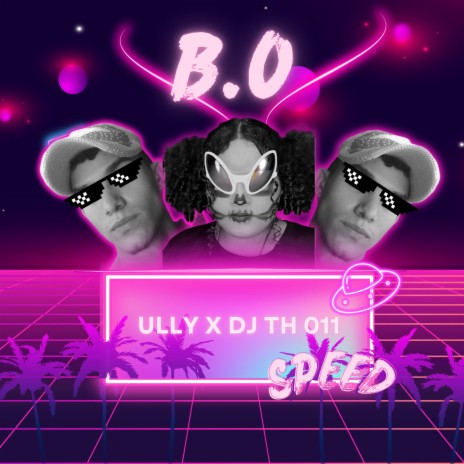 B.O Speed ft. DJ Th 011