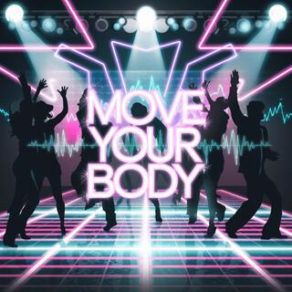 Move Your Body