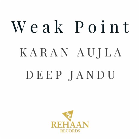 Weak Point ft. Deep Jandu