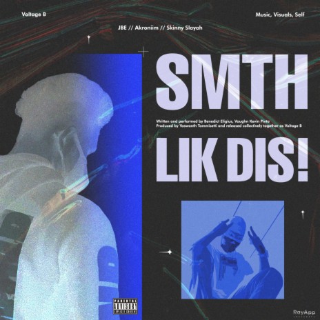 SMTH LIK DIS! ft. Skinny Slayah & Akroniim | Boomplay Music