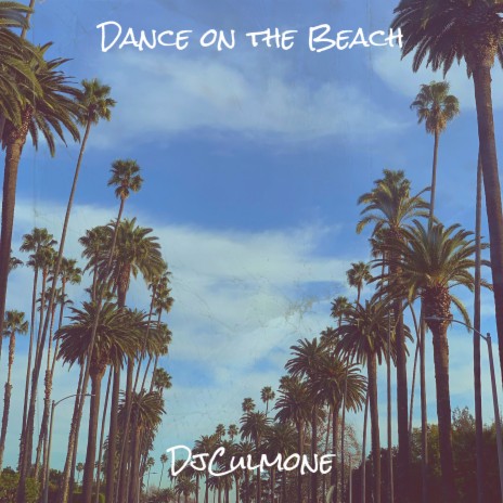 Dance on the Beach | Boomplay Music