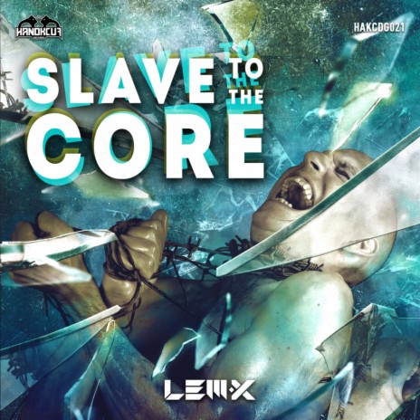 Slave To The Core | Boomplay Music