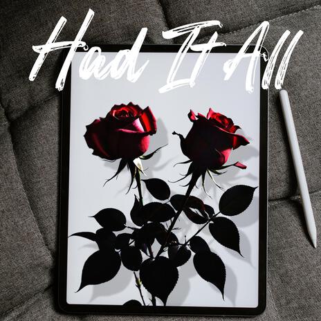 Had It All ft. Dila Karagöz | Boomplay Music