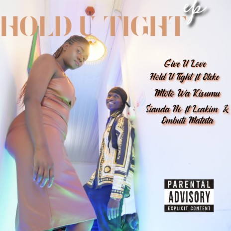 Hold U Tight ft. Oteke | Boomplay Music