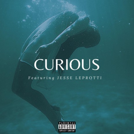 Curious ft. Jesse Leprotti | Boomplay Music