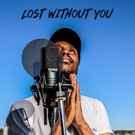 LOST WITHOUT YOU | Boomplay Music