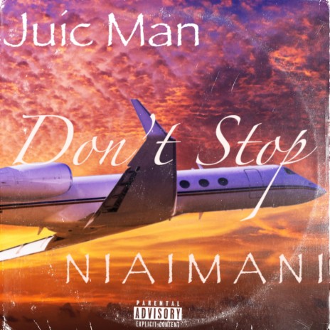 Don't Stop ft. NIAIMANI 🅴 | Boomplay Music