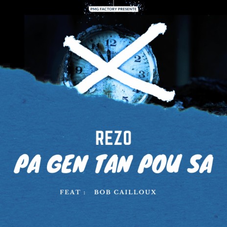 Pa Gen Tan Pou Sa ft. Bob Cailloux | Boomplay Music