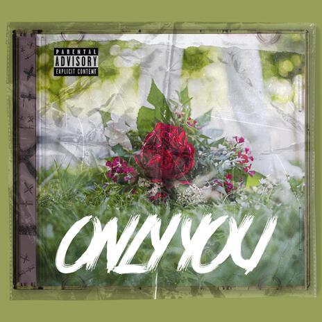 Only You | Boomplay Music