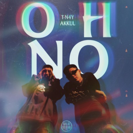 OH NO ft. AKKUL1704 | Boomplay Music