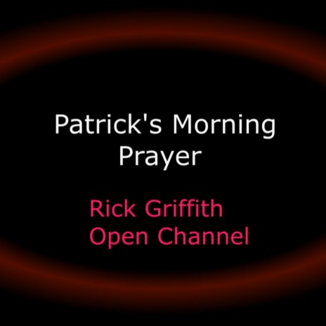 Patrick's Morning Prayer | Boomplay Music