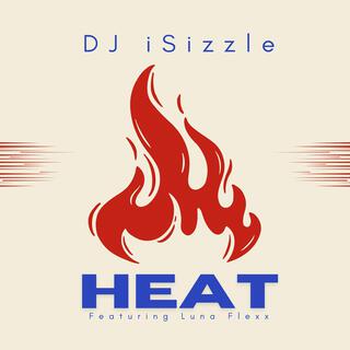 Heat ft. Luna Flexx lyrics | Boomplay Music