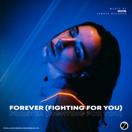 Forever (Fighting For You) | Boomplay Music