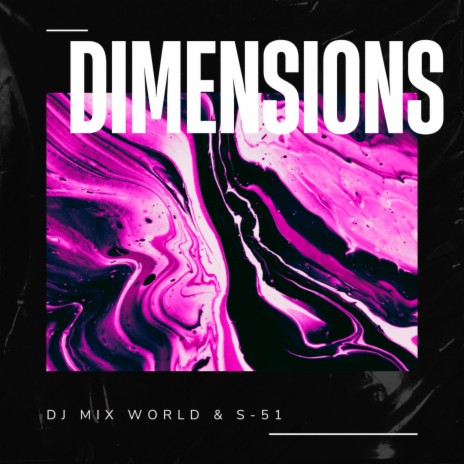 Dimensions ft. S-51 | Boomplay Music