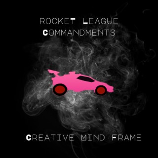 Rocket League Commandments (Radio Edit)