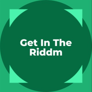 Get In The Riddm