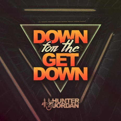 Down For The Get Down