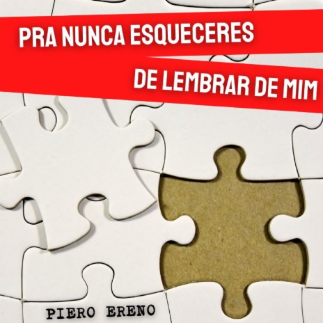 Pra Nunca Esqueceres de Lembrar de Mim ft. Piero Ereno & Martim César | Boomplay Music