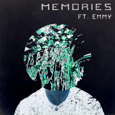 Memories ft. Emmy