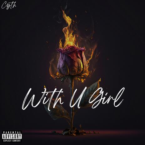 With U Girl | Boomplay Music