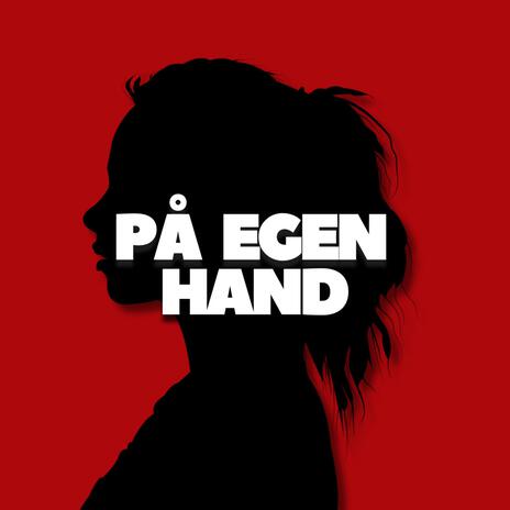 På Egen Hand | Boomplay Music