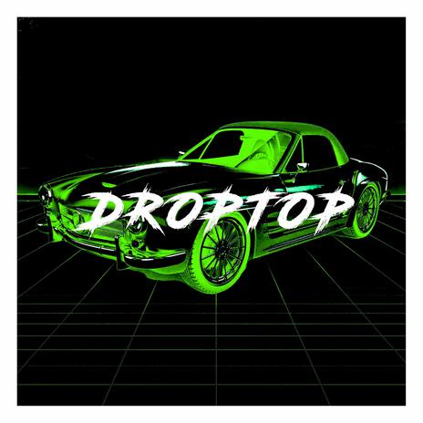 DROPTOP | Boomplay Music