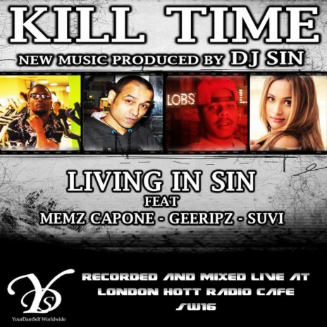 Kill Time ft. Memz Capone, SUVI & Geerips | Boomplay Music