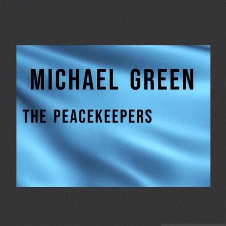 The Peacekeepers | Boomplay Music