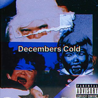 Decembers Cold