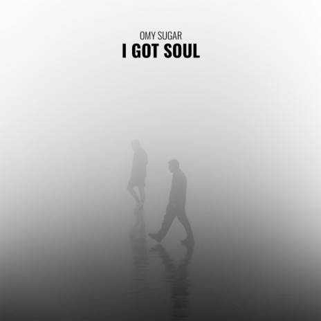 I got Soul