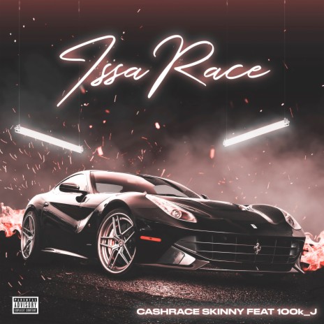 Issa Race ft. 100K_J | Boomplay Music
