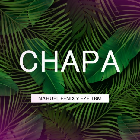 Chapa ft. Eze TBM | Boomplay Music