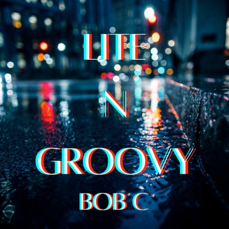 Lite N Groovy | Boomplay Music