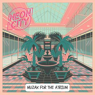 Muzak for the Atrium