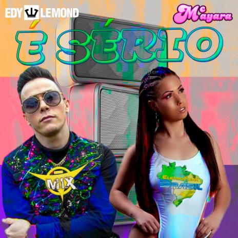 É Serio ft. Edy Lemond, Mc Mayara & Eletrofunk Brasil