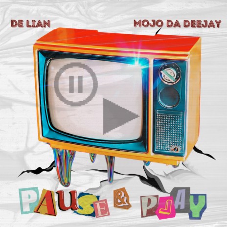 Pause & Play ft. Mojo Da Deejay | Boomplay Music