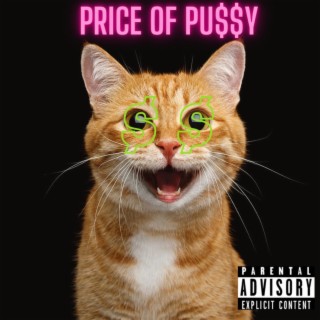 Price of Pu$$y