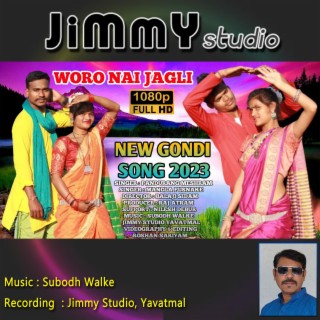 Woro Nai Jagli (Gondi Song)