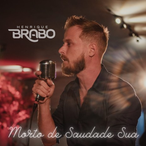 Morto de Saudade Sua | Boomplay Music