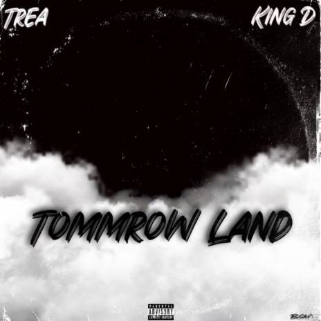 Tommrow Land ft. King D | Boomplay Music
