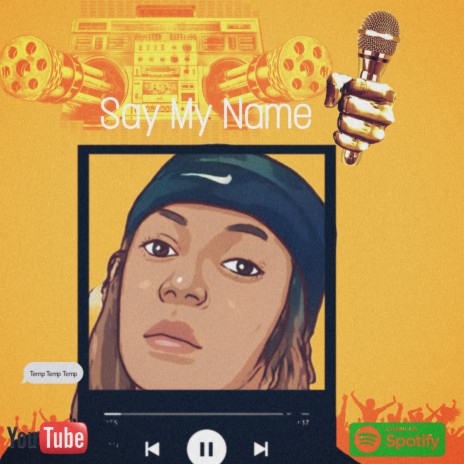 Say my name | Boomplay Music