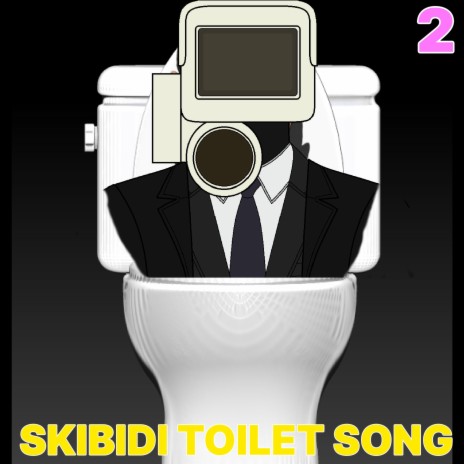 Skibidi Toilet Song 2 (Cameraman)