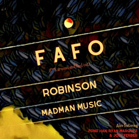 FAFO (Radio Edit) ft. Madman Music, Fond Han, Ryan Marquez & Joey Ferber