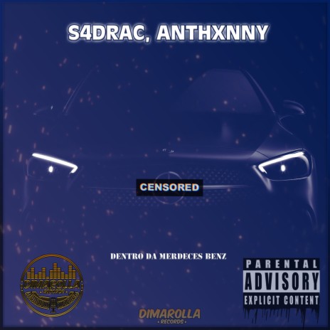 Dentro da Mercedes Benz ft. Anthxnny | Boomplay Music