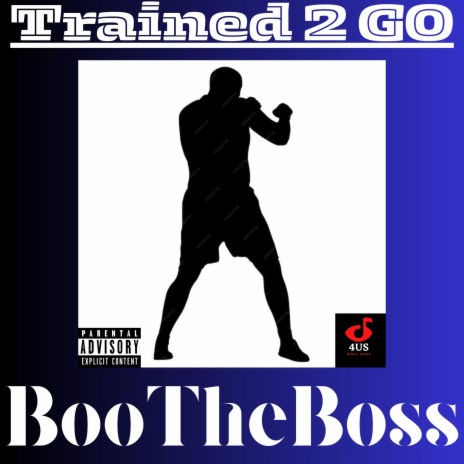 Trained To Go | Boomplay Music