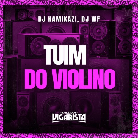 Tuim do Violino ft. dj wf | Boomplay Music