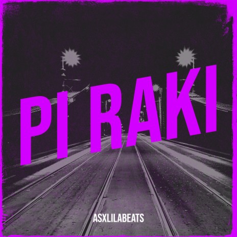 Pi Raki | Boomplay Music